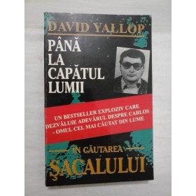 PANA LA CAPATUL LUMII - DAVID YALLOP